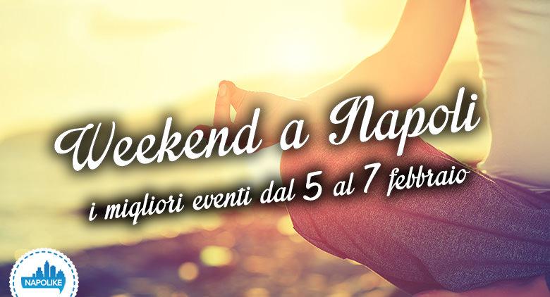 Eventi a Napoli nel weekend dal 5 al 7 febbraio 2016