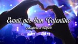 I migliori eventi per San Valentino 2016 a Napoli