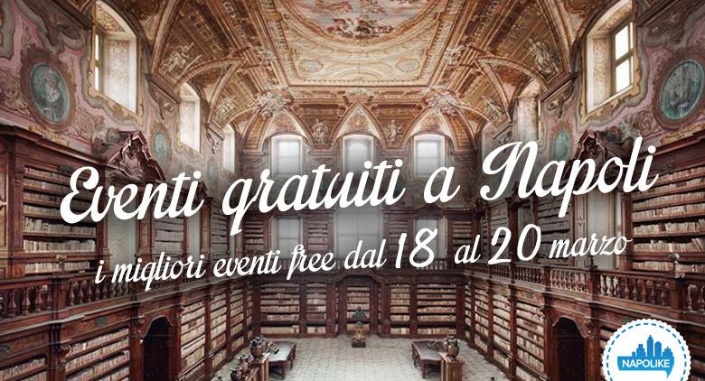 Eventos gratuitos en Nápoles durante el fin de semana desde 18 hasta 20 en marzo 2016