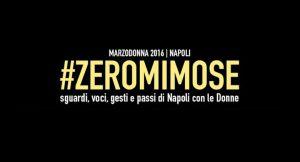 #Zeromimose a Napoli: Festa della Donna 2016 senza consumismo, fiori e banalità