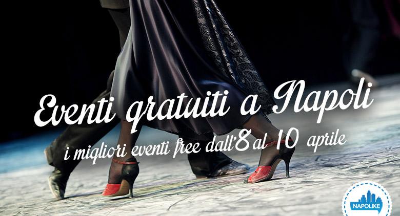 Eventi gratuiti a Napoli nel weekend dall'8 al 10 aprile 1016