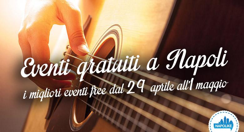 free events in Naples weekend from 29 April to 1 May 2016