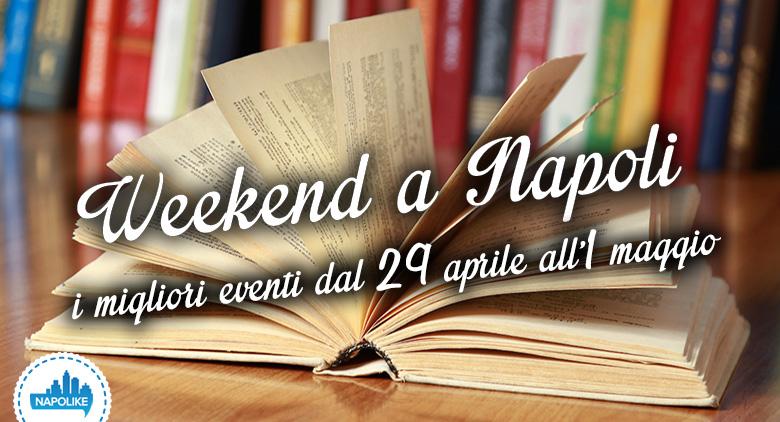 Events in Naples during the weekend from 29 April to 1 May 2016