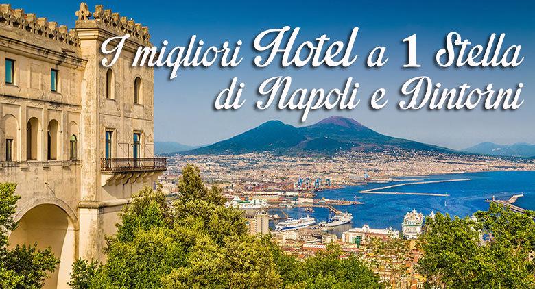 Hotel a 1 stella a Napoli e dintorni