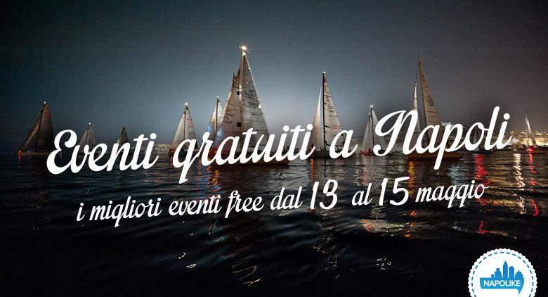 Free events in Naples weekend 13, 14 and 15 May 2016