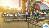 Бесплатные мероприятия 9 в Неаполе в выходные дни от 20 до 22 в мае 2016