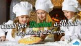 Eventi per bambini a Napoli nel weekend dal 27 al 29 maggio 2016 | 4 consigli