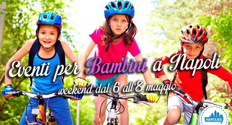 Events for children in Naples during the weekend from 6 to 8 May 2016