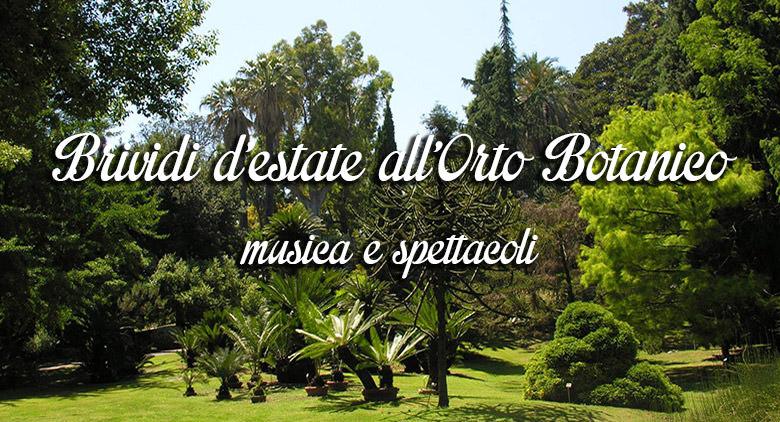 Brividi d'Estate 2016 all'Orto Botanico di Napoli