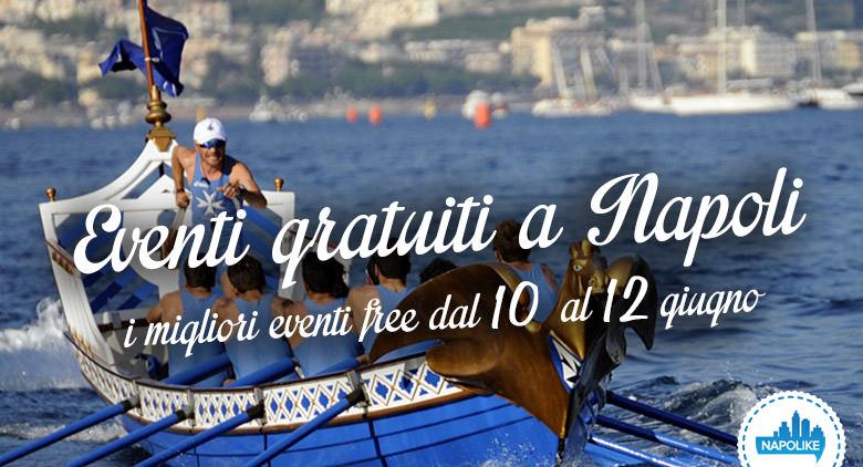 Free events in Naples during the weekend from 10 to 12 on June 2016