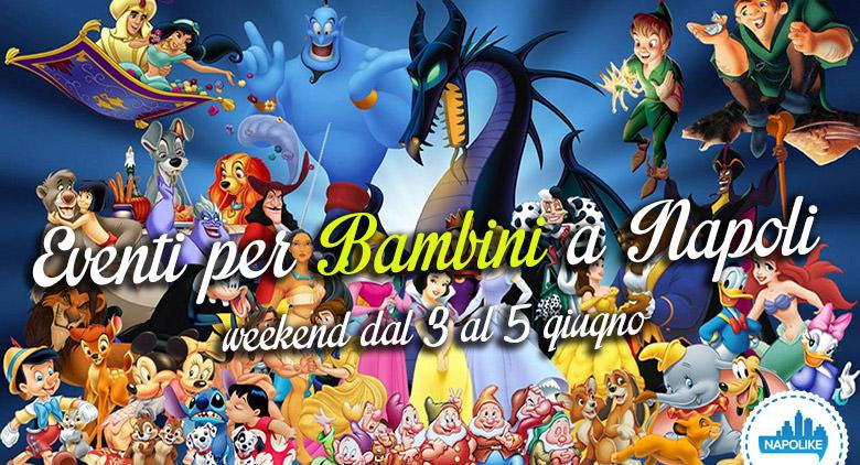 Events for children in Naples weekend of 3, 4 and 5 June 2016