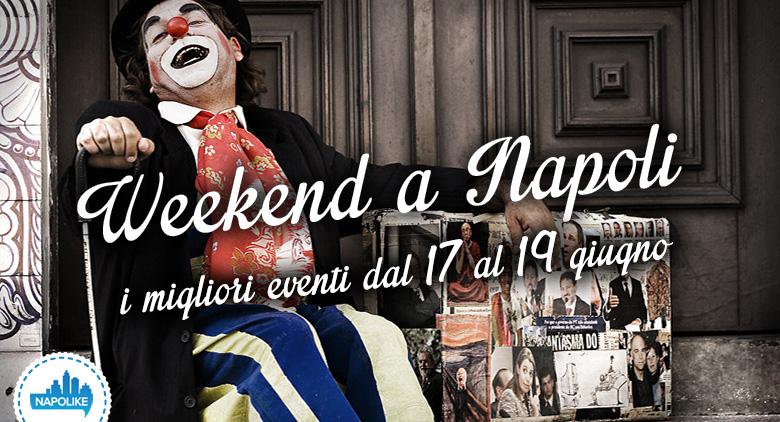 Eventi a Napoli nel weekend dal 17 al 19 giugno 2016