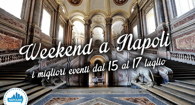 Naples events weekend from 15 to 17 July 2016