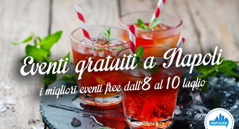 Eventi gratuiti Napoli weekend 8, 9 e 10 luglio 2016