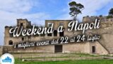 Cosa fare a Napoli nel weekend dal 22 al 24 luglio 2016 | 13 consigli