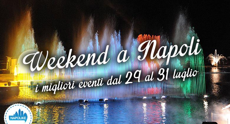 Veranstaltungen in Neapel am Wochenende von 29 zu 31 Juli 2016