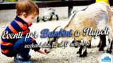Eventi per bambini a Napoli nel weekend dal 15 al 17 luglio 2016 | 4 consigli