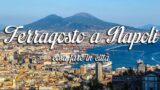 2016 Mitte August in Neapel: was tun in der Stadt 15 August