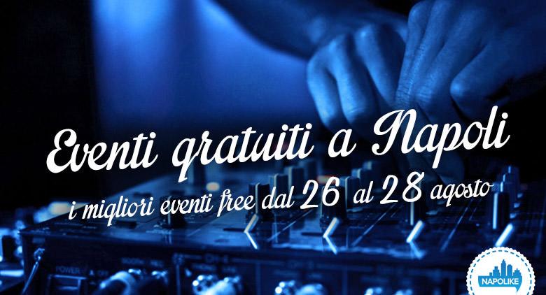 Free events in Naples on weekends from 26 to 28 on August 2016