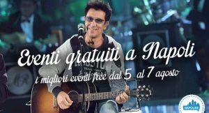 6 eventi gratuiti a Napoli nel weekend dal 5 al 7 agosto 2016