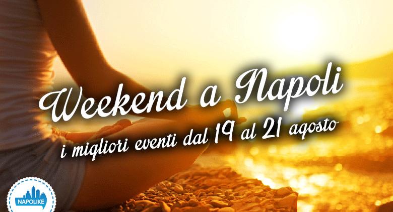 Eventi per il Weekend a Napoli