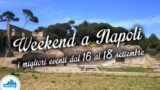 Cosa fare a Napoli nel weekend dal 16 al 18 settembre 2016