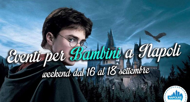 Eventi per bambini a Napoli nel weekend dal 16 al 18 settembre 2016