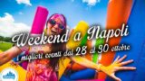 Cosa fare a Napoli nel weekend dal 28 al 30 ottobre 2016