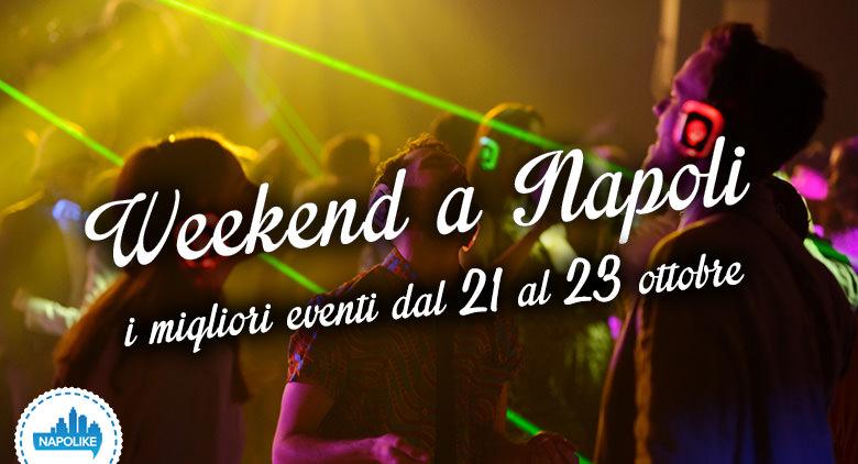 Eventi a Napoli nel weekend dal 21 al 23 ottobre 2016