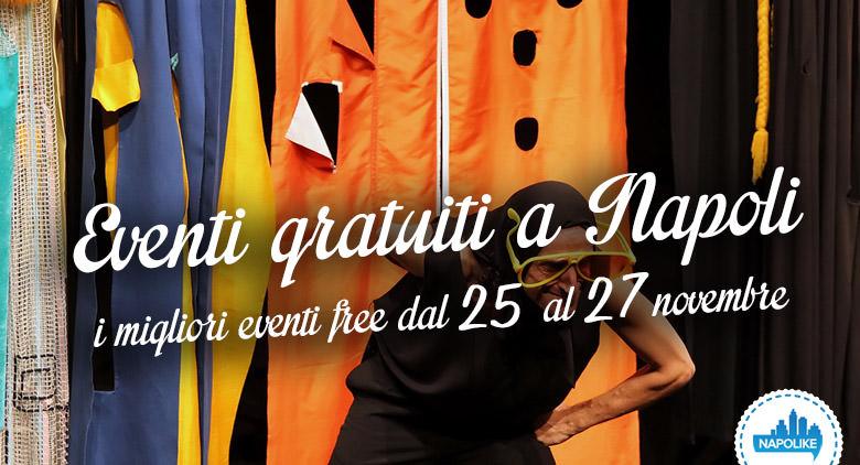 Eventi gratuiti a Napoli nel weekend dal 25 al 26 novembre 2016