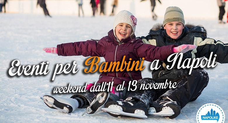 Eventi per bambini a Napoli nel weekend dall'11 al 13 novembre 2016