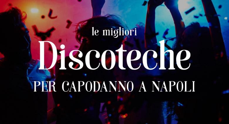 discoteche-capodanno-napoli