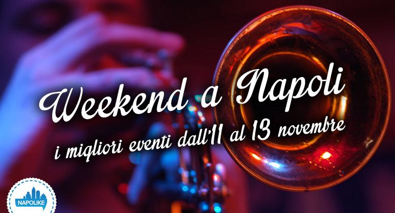Eventi a Napoli nel weekend dall'11 al 13 novembre 2016