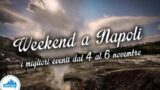 Cosa fare a Napoli nel weekend dal 4 al 6 novembre 2016