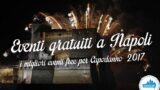 Eventi gratuiti a Napoli per il Capodanno 2017 | 14 consigli