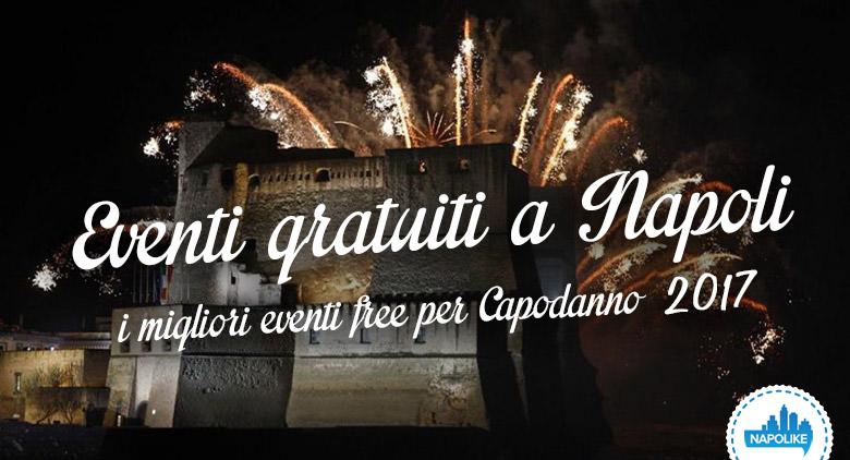 Eventi gratuiti a Napoli per il Capodanno 2017