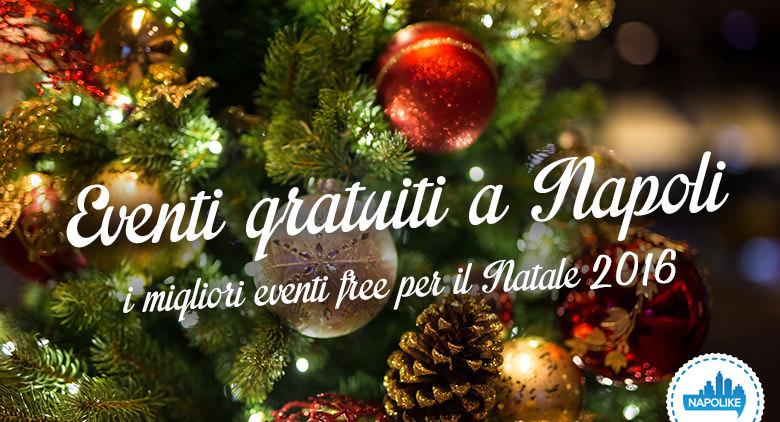 Free events in Naples for Christmas 2016