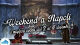 Cosa fare a Napoli nel weekend dal 2 al 4 dicembre 2016 | 14 consigli