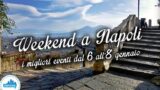 Cosa fare a Napoli nel weekend dal 6 all’8 gennaio 2017 | 17 consigli