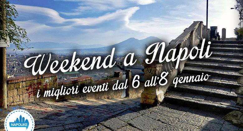 Eventi a Napoli nel weekend dal 6 all'8 gennaio 2017