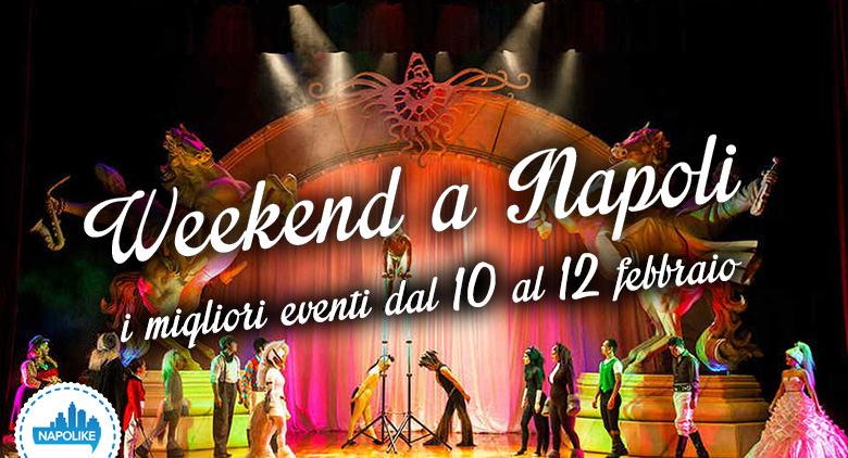 Cosa fare a Napoli nel weekend dal 10 al 12 febbraio 2017