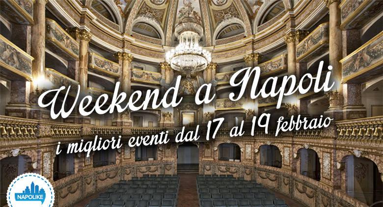 What to do in Naples during the weekend from 17 to 19 February 2017