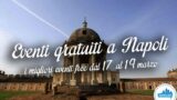 Eventi gratuiti a Napoli nel weekend dal 17 al 19 marzo 2017 | 7 consigli