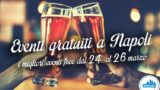 Eventi gratuiti a Napoli nel weekend dal 24 al 26 marzo 2017 | 10 consigli