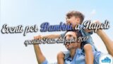 Festa del Papà 2017 a Napoli con gli eventi per bambini | 12 consigli