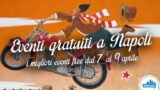 Eventi gratuiti a Napoli nel weekend dal 7 al 9 aprile 2017 | 8 consigli