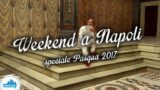 Veranstaltungen in Neapel zu Ostern 2017, Wochenende von 14 zu 17 April
