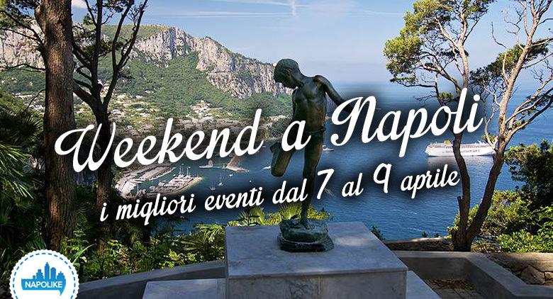 The best events in Naples during the weekend from 7 to 9 April 2017