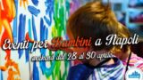 Eventi per bambini a Napoli nel weekend dal 28 al 30 aprile 2017 | 4 consigli