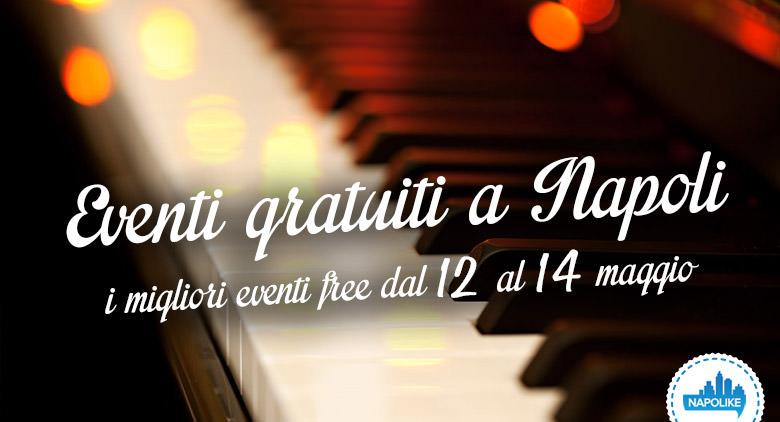 Advice on free events in Naples during the weekend from 12 to 14 May 2017